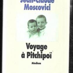 voyage à pitchipoi par jean-claude moscovici , déportation , drancy