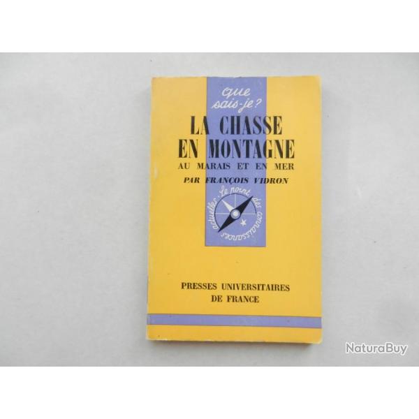 la chasse en montagne au marais et en mer - Franois Vidron - 1973 - Imprimerie Presses Universitair