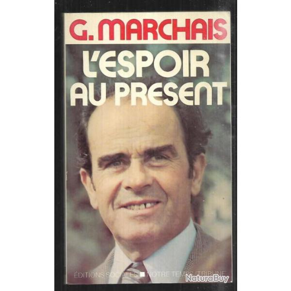 l'espoir au prsent de georges marchais , politique franaise pcf , parti communiste franais