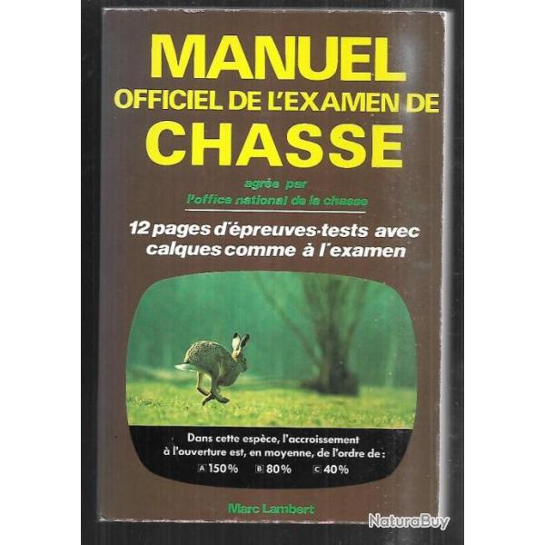 manuel officiel de l'examen de chasse de marc lambert 1985-1995 et guide des espces chassables