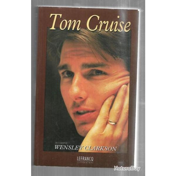 tom cruise de wensley clarkson biographie , cinma amricain