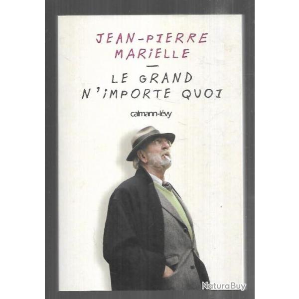 le grand n'importe quoi de jean-pierre marielle autobiographie