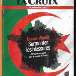 france-algérie surmonter les blessures 60e anniversaire des accords d'évian la croix mars 2022