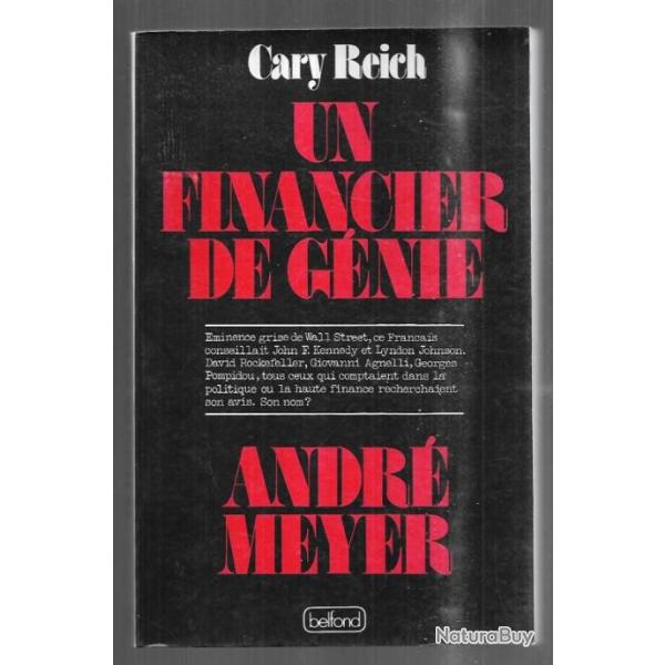 un financier de gnie andr meyer de cary reich , wall street