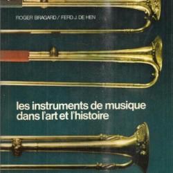 Les instruments de musique dans l'art et l'histoire de Bragard Roger, De Hen Ferdinand J.