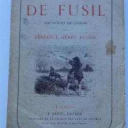 Très ancien et rare livre  de 1865 BOURRES DE FUSIL SOUVENIRS DE CHASSE BENEDICT HENRY REVOIL