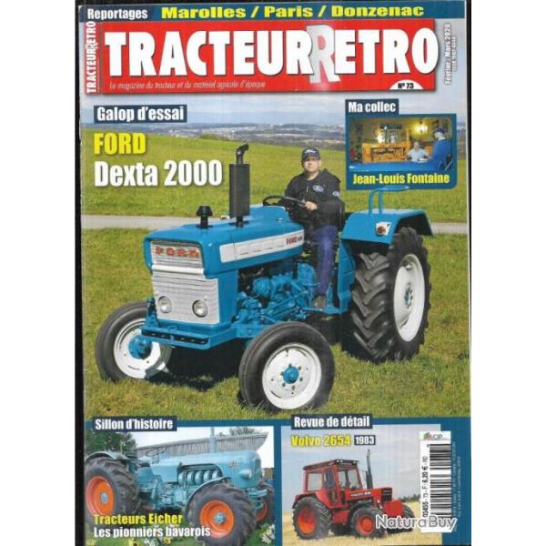 tracteurrtro 73 fvrier-mars 2020 , ford dexta 2000, volvo 2654, miniatures agricoles , motoculture