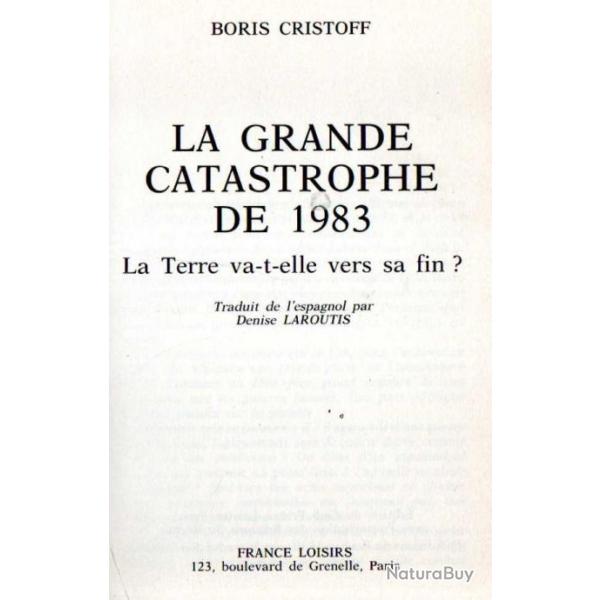 la grande catastrophe de 1983 de boris cristoff la terre va-t-elle vers sa fin?