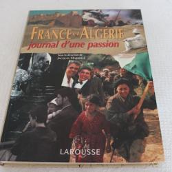 France et Algérie, journal d'une passion