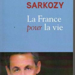 La France pour la vie - Nicolas Sarkosy
