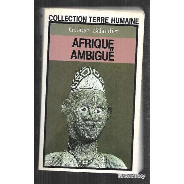 afrique ambigue de georges balandier terre humaine poche