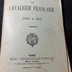 livre La cavalerie Française de 1800 à 1815 de Léon de Jaquier - 7ème édition