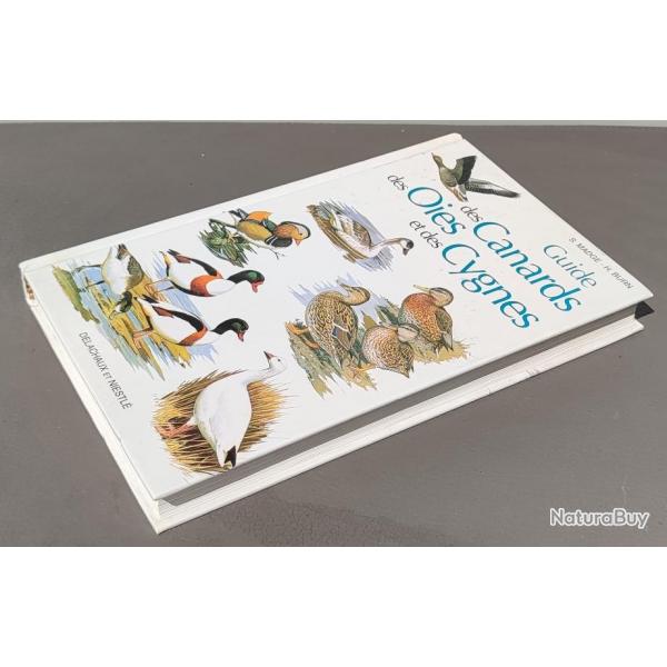 Guide DELACHAUX des Canards, des Oies et des Cygnes Par Steve Madge (Gibier d'eau)