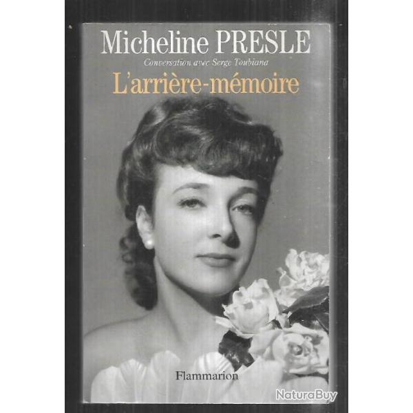 l'arrire mmoire de micheline presle autobiographie cinma franais thatre conversation avec