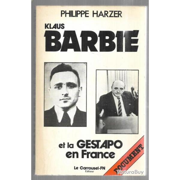 Klaus Barbie et la gestapo en France. philippe harzer