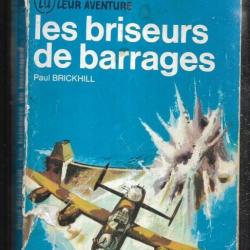 Les briseurs de barrages de paul brickhill . J'ai lu bleu a 16. RAF. Aviation défraichi