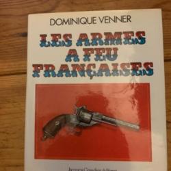 Les armes à feu françaises- Dominique Venner