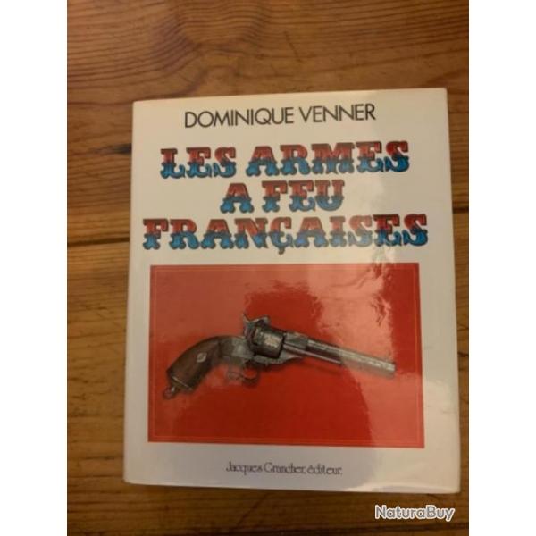 Les armes  feu franaises- Dominique Venner