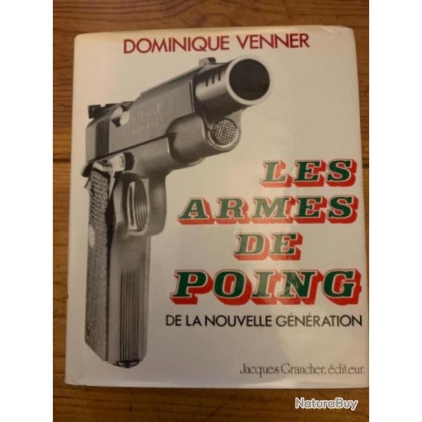 Les armes de poing de la nouvelle gnration - Dominique Venner
