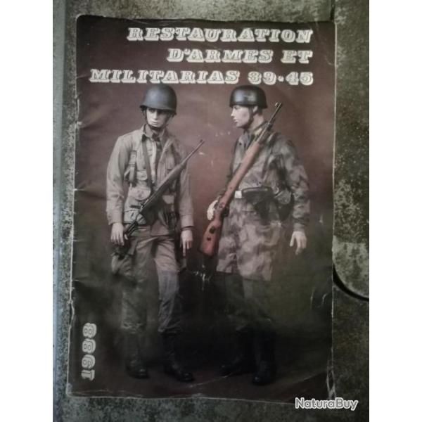 Fascicule "Restauration d'armes et militarias 39-45" de 1988