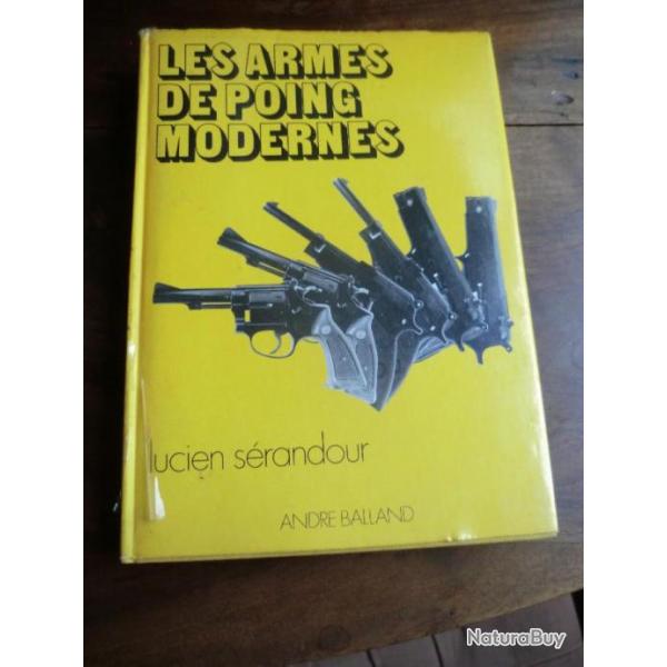 LIVRE  LES  ARMES DE POING  MODERNES  / LUCIEN SERANDOUR