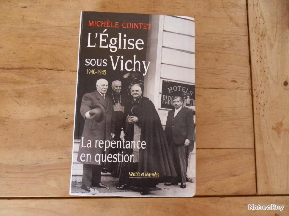 L GLISE SOUS VICHY 1940 1945 la repentance en question de