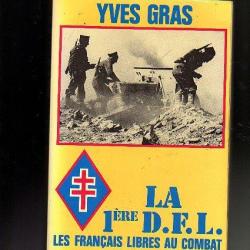 la 1ère D.F.L. les français libres au combat de yves gras