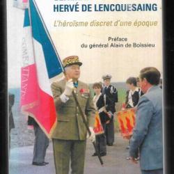 général Hervé de Lencquesaing L'héroïsme discret d'une époque