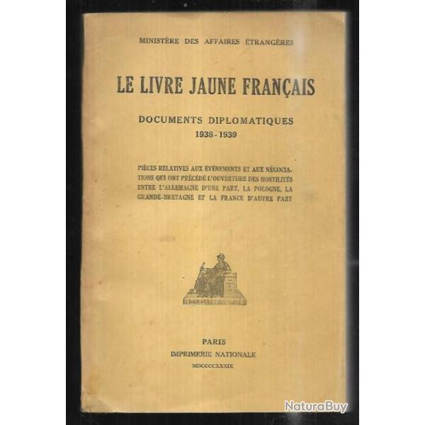 le livre jaune franais documents diplomatiques 1938-1939 ministre des affaires trangres 1939