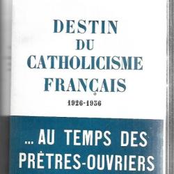 destin du catholicisme français 1926-1956 d'adrien dansette