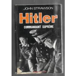 hitler commandant supreme de john strawson