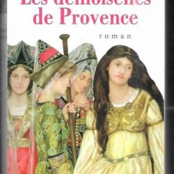 les demoiselles de provence de patrick de carolis roman historique