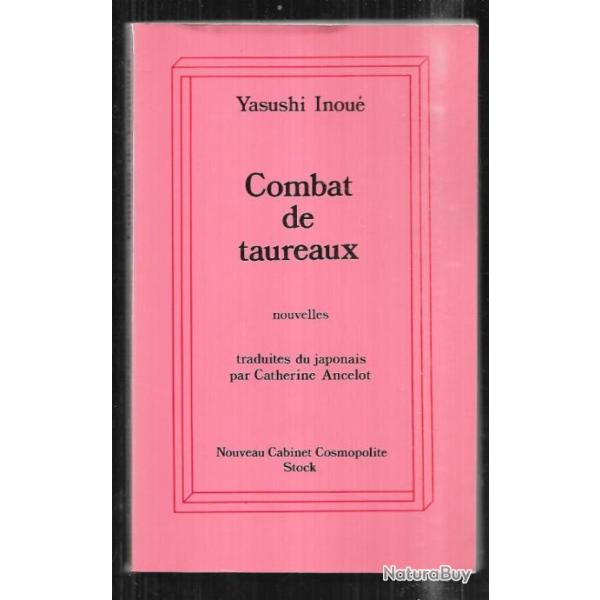 combat de taureaux de yasushi inou nouvelles traduites du japonais