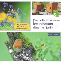 J'accueille et j'observe les oiseaux dans mon jardin