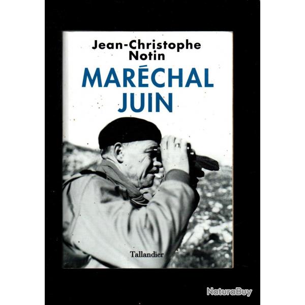 Marchal Juin Notin Jean-Christophe , france libre , troupes coloniales , CEF italie + DVD indignes