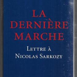 la dernière marche lettre à nicolas sarkozy de jean-pierre raffarin , politique française