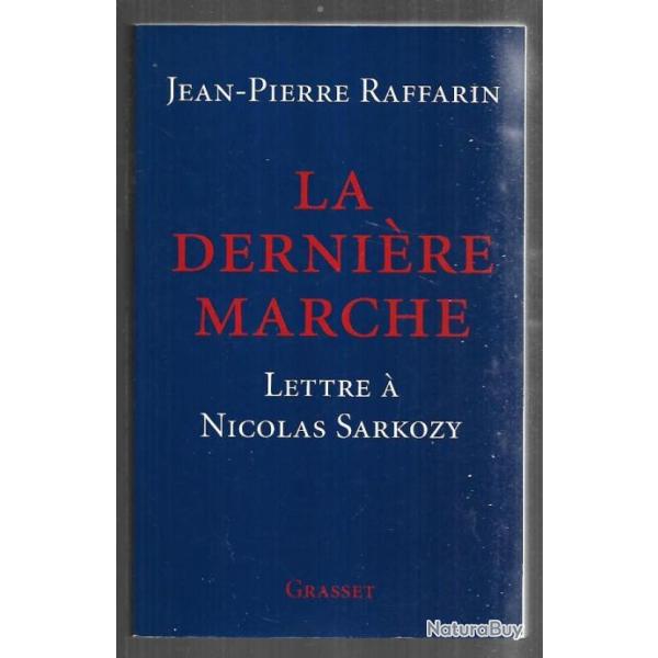 la dernire marche lettre  nicolas sarkozy de jean-pierre raffarin , politique franaise