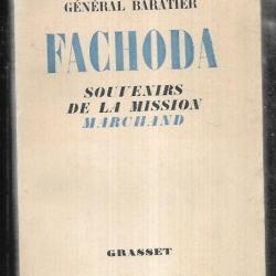 Fachoda - Souvenirs de la mission Marchand Général Baratier