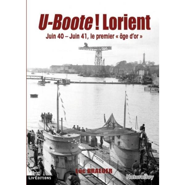 U-Boote Lorient de Luc Braeuer
