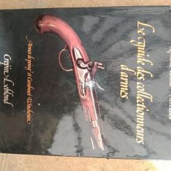Livre Le guide des collectionneurs- Armes de poing et carabines Winchester - CARANTA / CADIOU - 1975