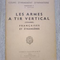 Livre les armes a tir verticale (courbe) française et étrangères capitaine René pichoné cours d'arme