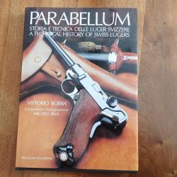 Livre Parabellum Vittorio BOBBA - Indispensable pour le collectionneur de P06, P06/29, luger Suisse.