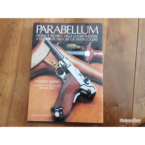 Livre Parabellum Vittorio BOBBA - Indispensable pour le collectionneur de P06, P06/29, luger Suisse.