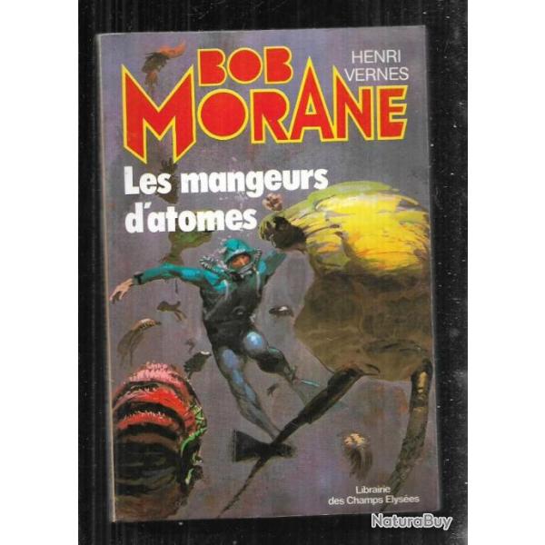 bob morane les mangeurs d'atomes n13 d'henri vernes