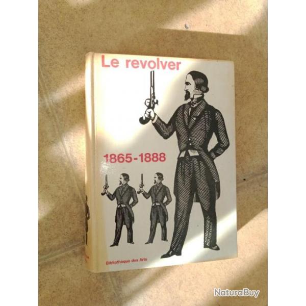 Livre LE REVOLVER 1865-1888. Version franaise.Taylerson (A.W.F.)(Auteur)