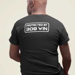 T shirt PROTECTED BY 308 win Dos Noir