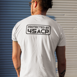 T SHIRT PROTECTED BY 45 ACP