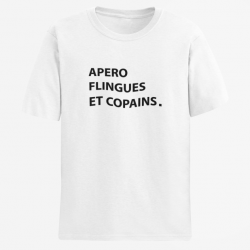 T shirt Humour Apéro Flingues et Copains Blanc