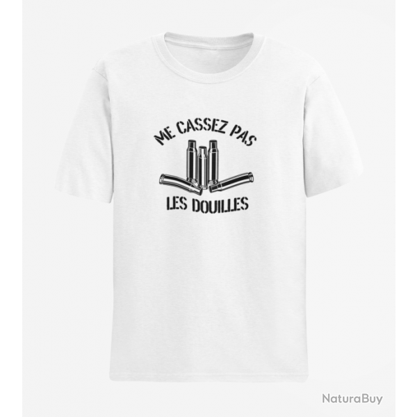 T shirt Humour Ne me casses pas les douilles Blanc