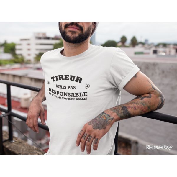 T shirt Humour Tireur mais pas responsable de tous les trous de balles